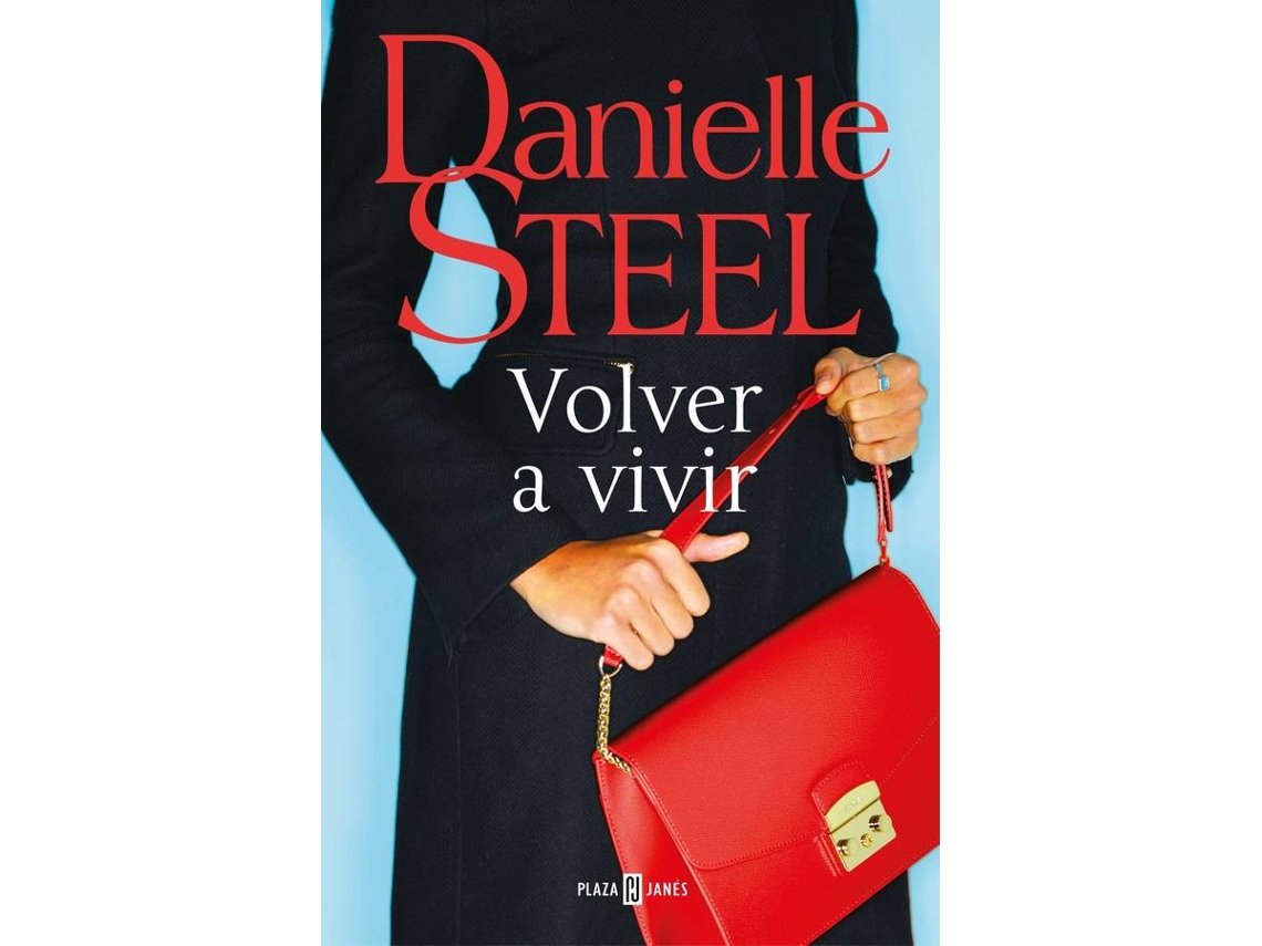 Libro Volver A Vivir de Danielle Steel (Español)