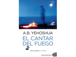 Libro El Cantar Del Fuego de Abraham B. Yehoshua (Español)
