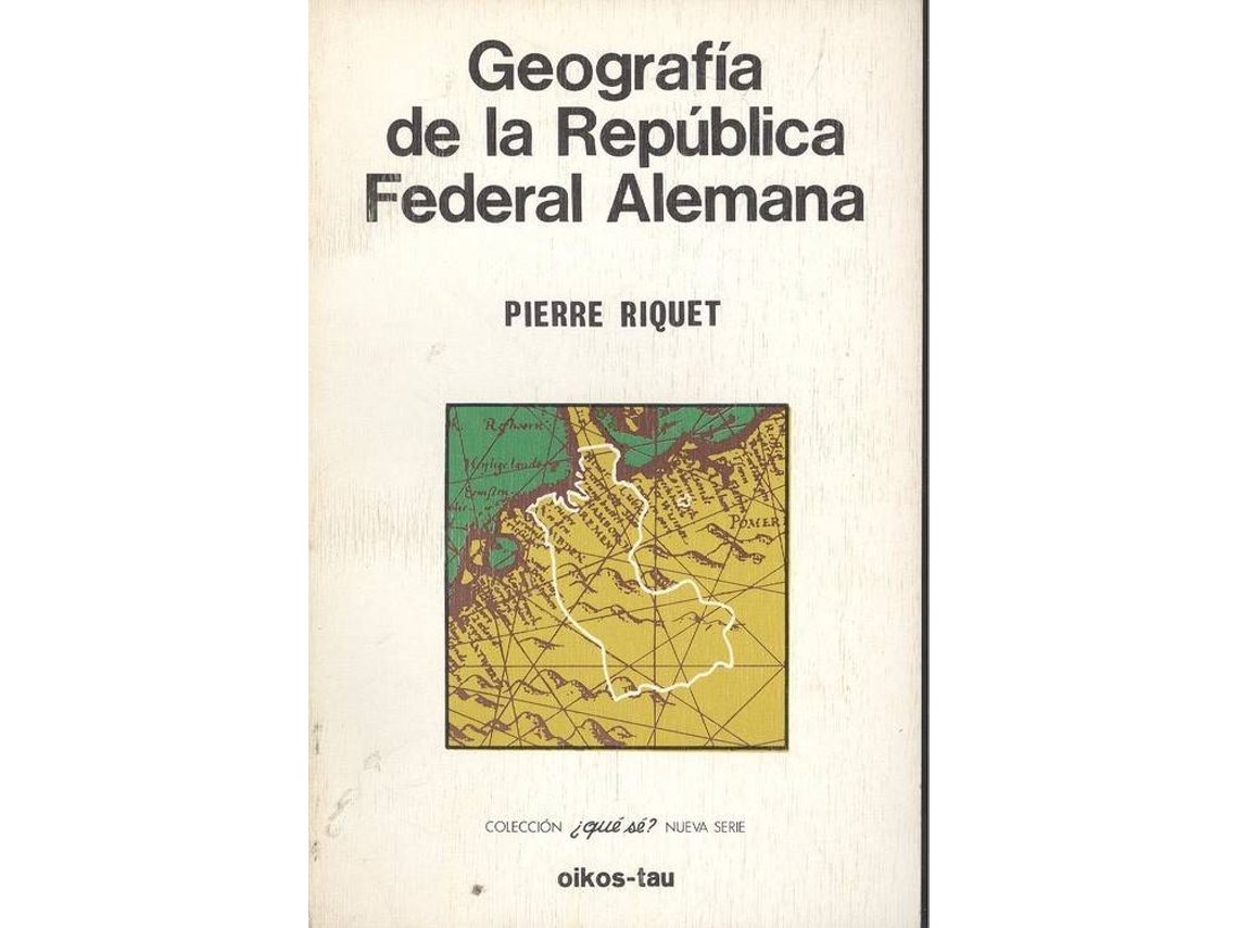 Libro Geografía De La República Federal Alemana de Pierre Riquet (Español)
