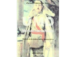 Libro UmdMiliatres Contra Franco de Javier Fernández López (Español)