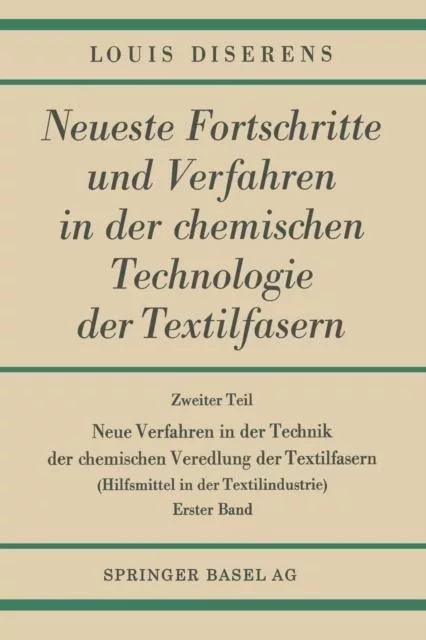 Libro Neue Verfahren In Der Technik Der Chemischen Veredlung Der Textilfasern De Louis Diserens (inglés)