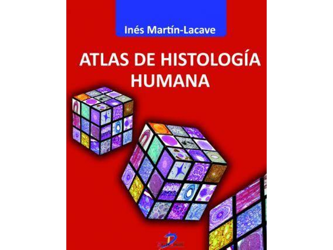 Libro Atlas De Histologia Humana / Pd. de Ines Lacave (Español)