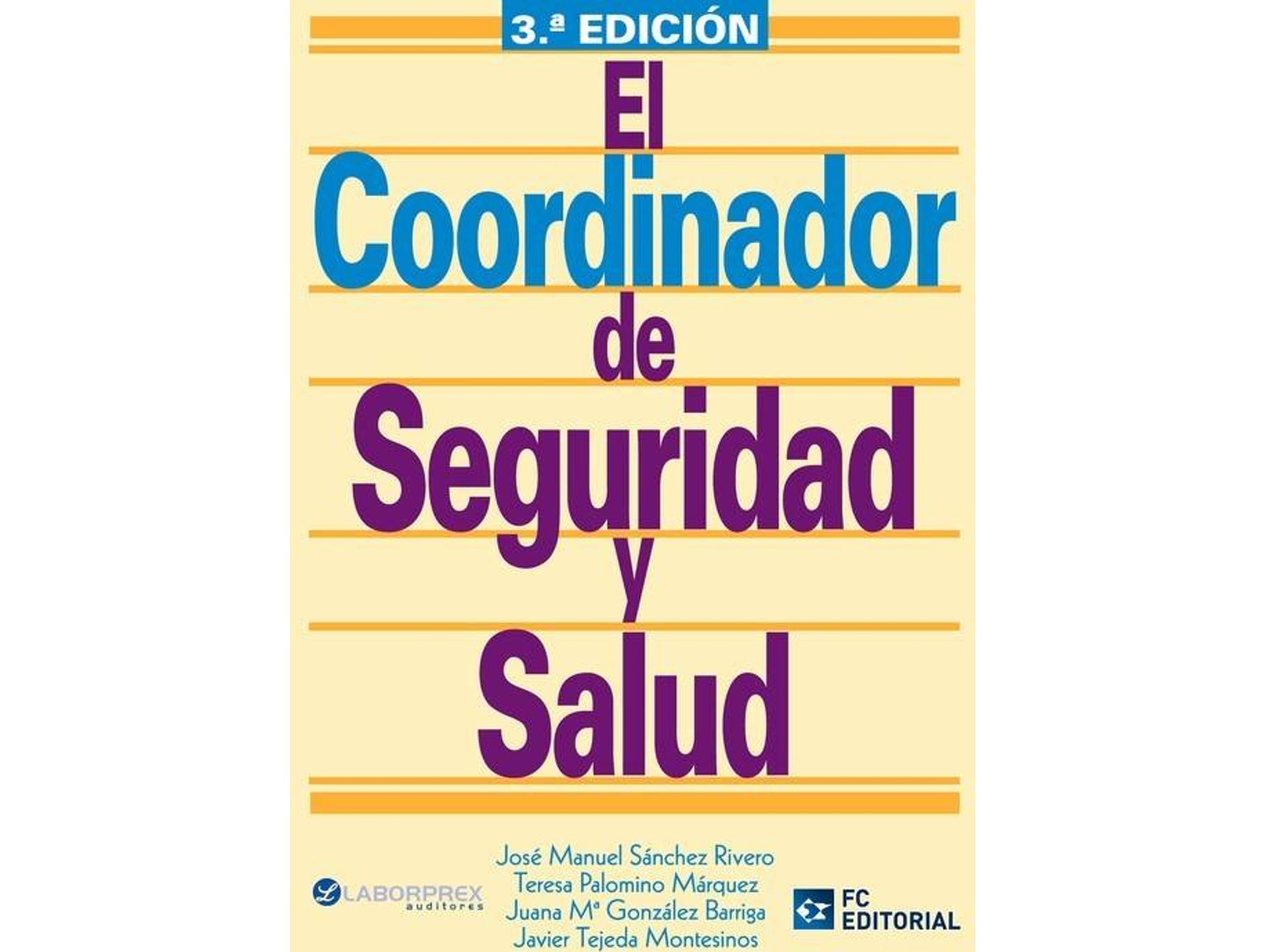 Libro Coordinador De Seguridad Y Salud (3ª Ed.) de J.M. Sanchez Rivero, T. Palomino Marquez (Español)