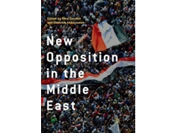 Libro New Opposition In The Middle East De Dara Conduit E Shahram Akbarzadeh (inglés)