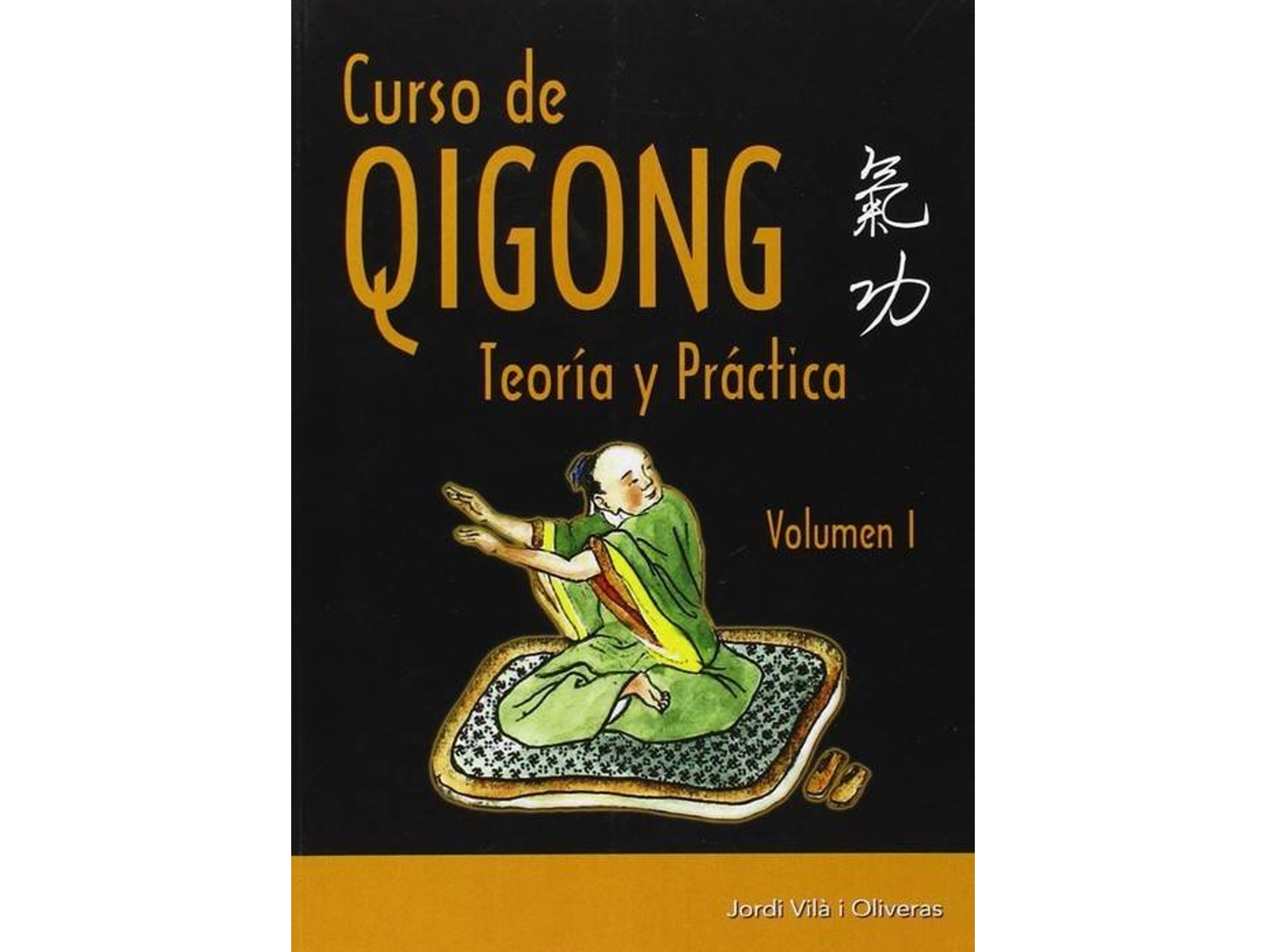 Libro Curso De Qigong Teoría Y Práctica de Jordi Vila Oliveras (Español)