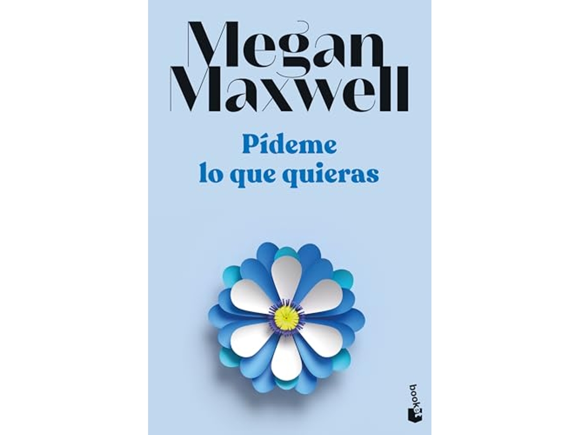 Libro Pídeme lo que quieras de Megan Maxwell (Español)