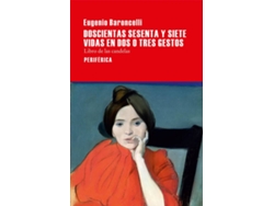 Libro Doscientas Sesenta Y Siete Vidas En Dos O Tres Gestos de Eugenio Baroncelli (Español)