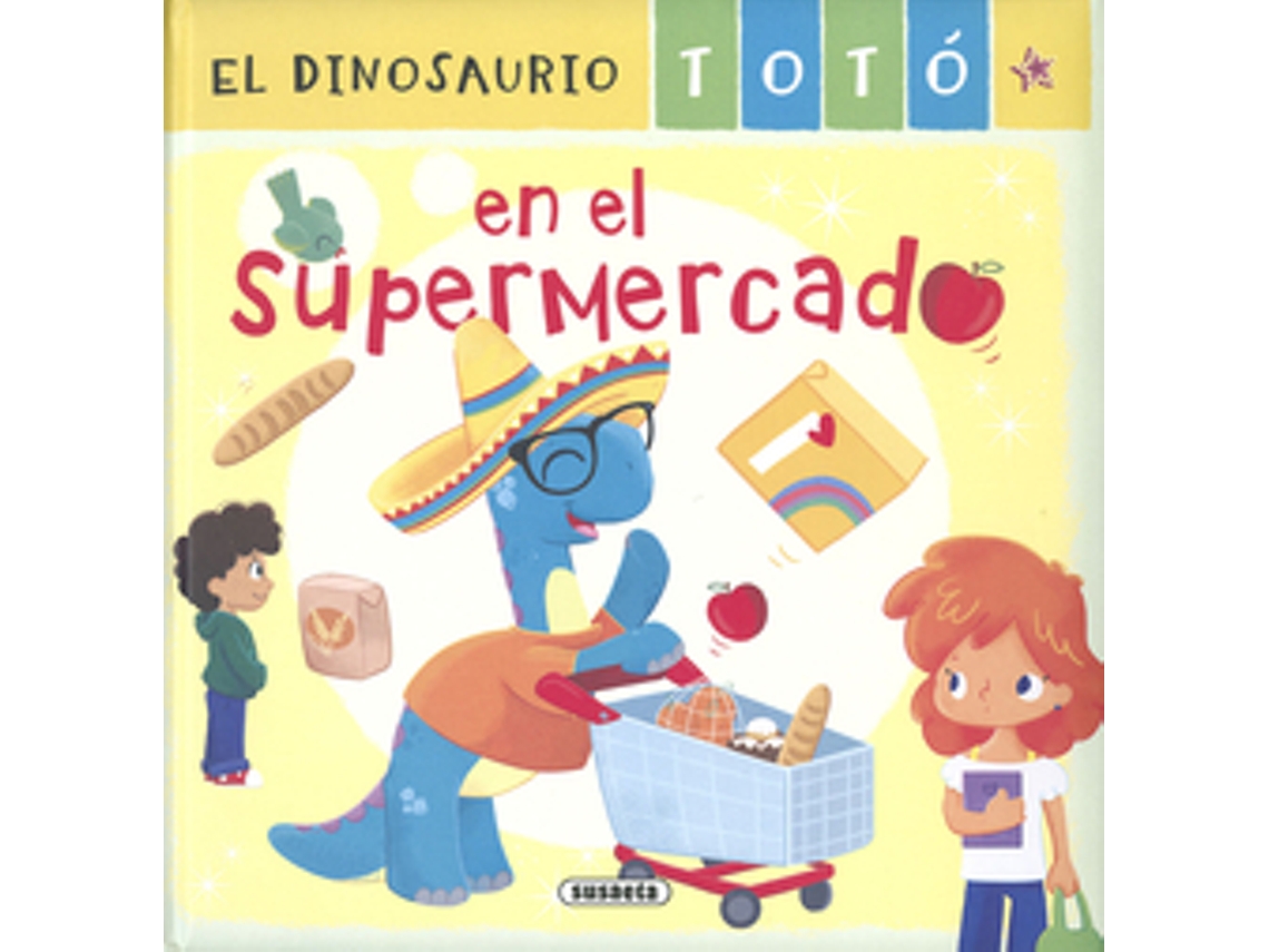 Libro El Dinosaurio Totó En El Supermercado de Forero e María