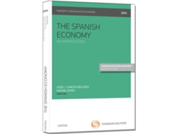 Libro The Spanish Economy de Jose Luis Delgado Jose Luis Rafael Myro Sanchez (Español)