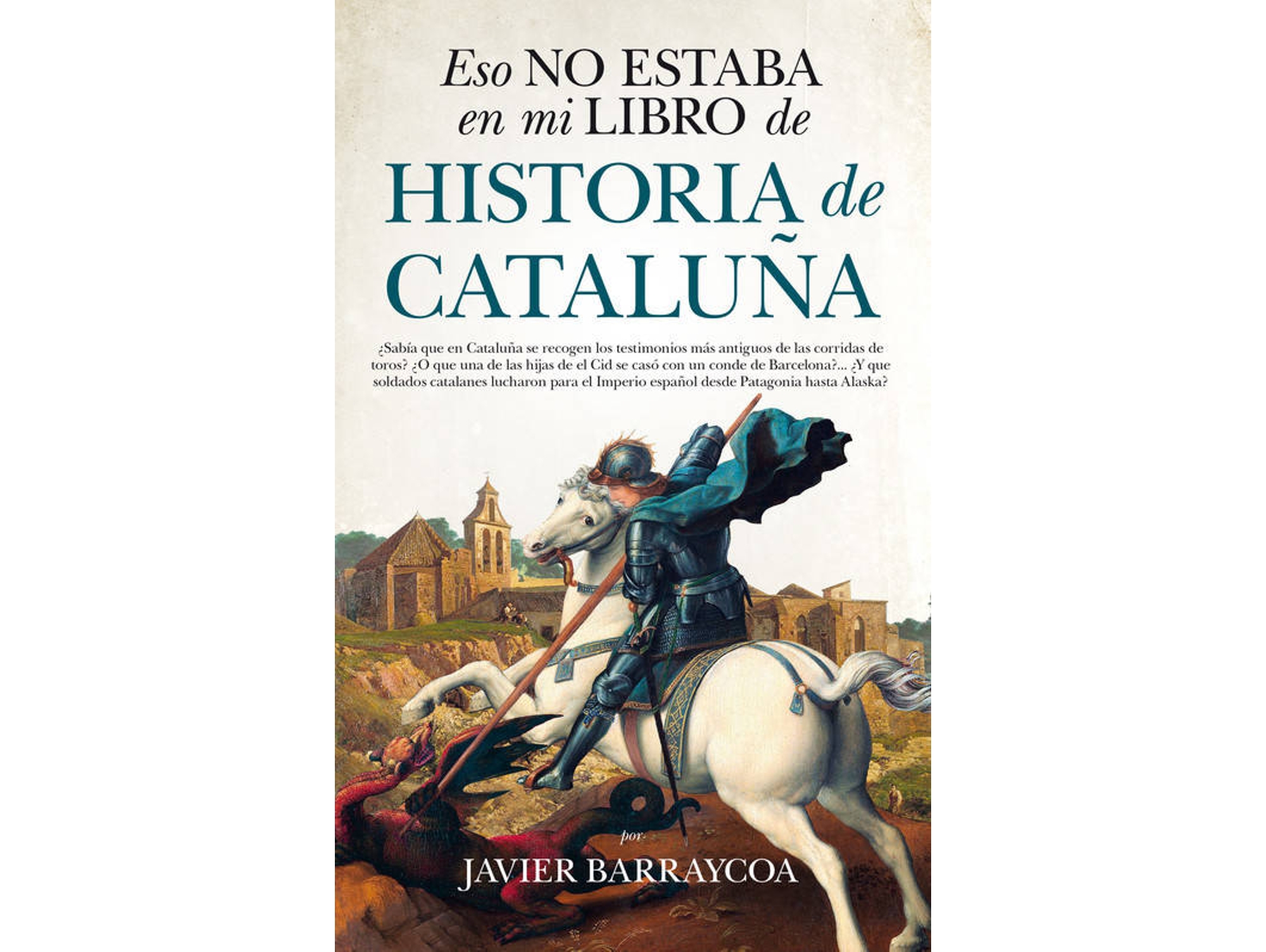 Libro Eso No Estaba En Mi Libro De Historia De Cataluña de Javier Barraycoa (Español)