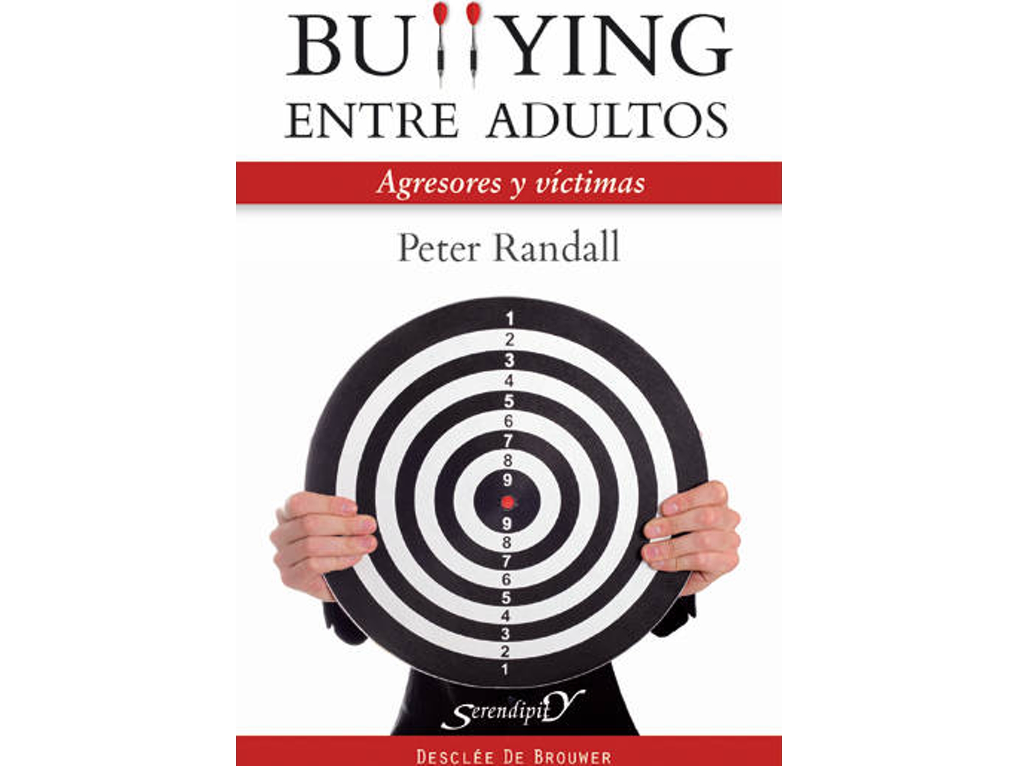 Bullying Entre Adultos tapa blanda con solapas libro agresores y victimas de peter randall