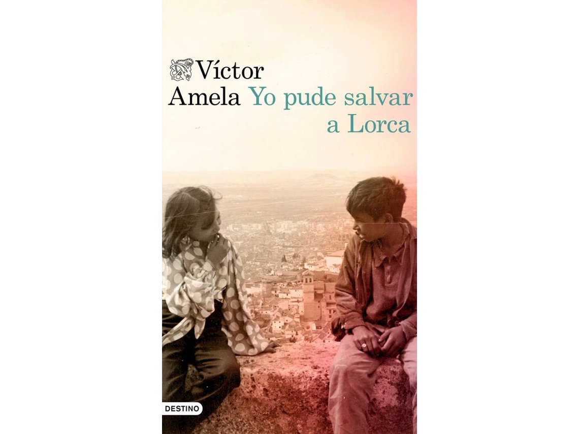 Libro Yo Pude Salvar A Lorca de Victor Amela (Español)