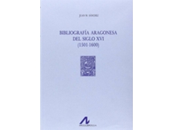 Libro Bibliografía aragonesa del siglo XVI de Juan M. Sánchez