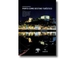 Libro Porto como Destino Turístico de Alexandra Matos Pereira
