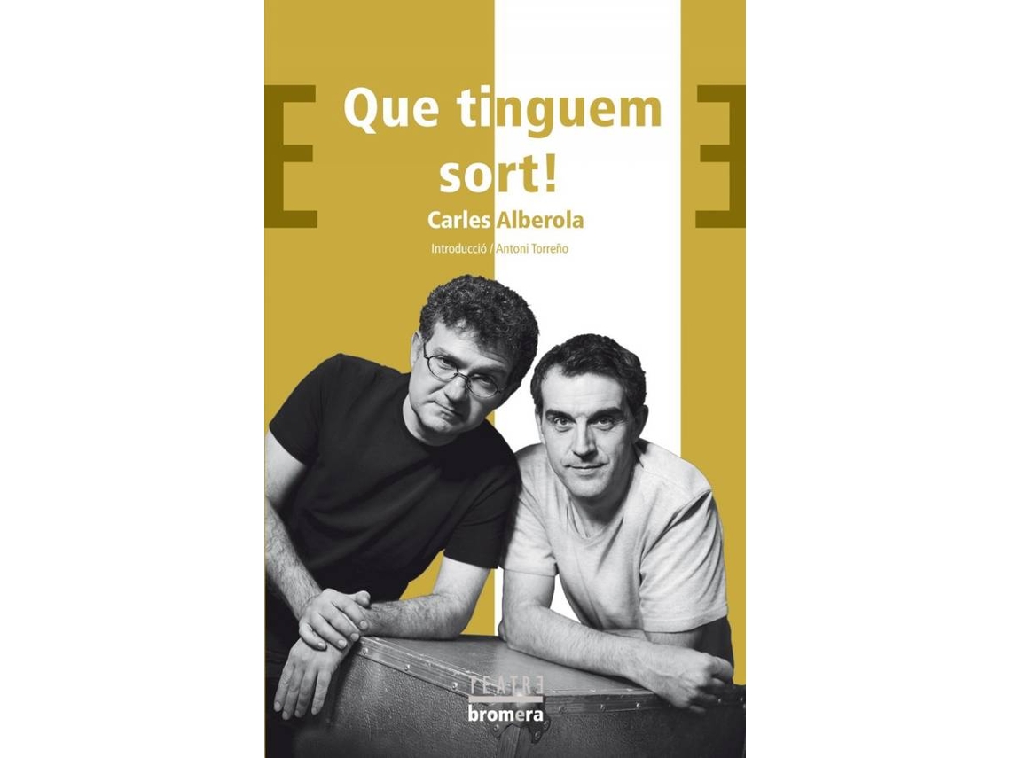Libro Que Tinguem Sort! de Carles Alberola (Catalán)