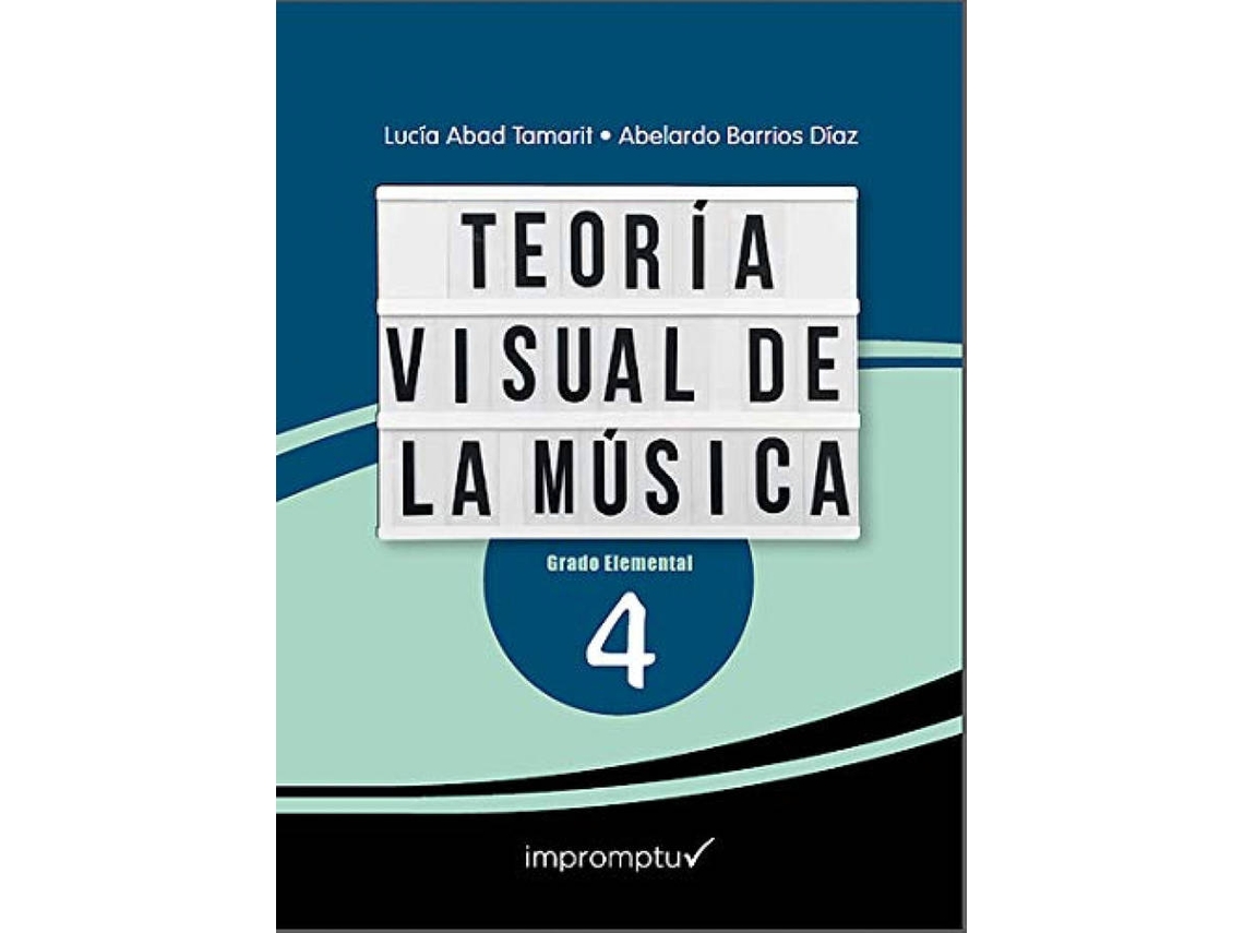 Libro Teoría Visual De La Música 4 de Lucía Abad Tamarit (Español)