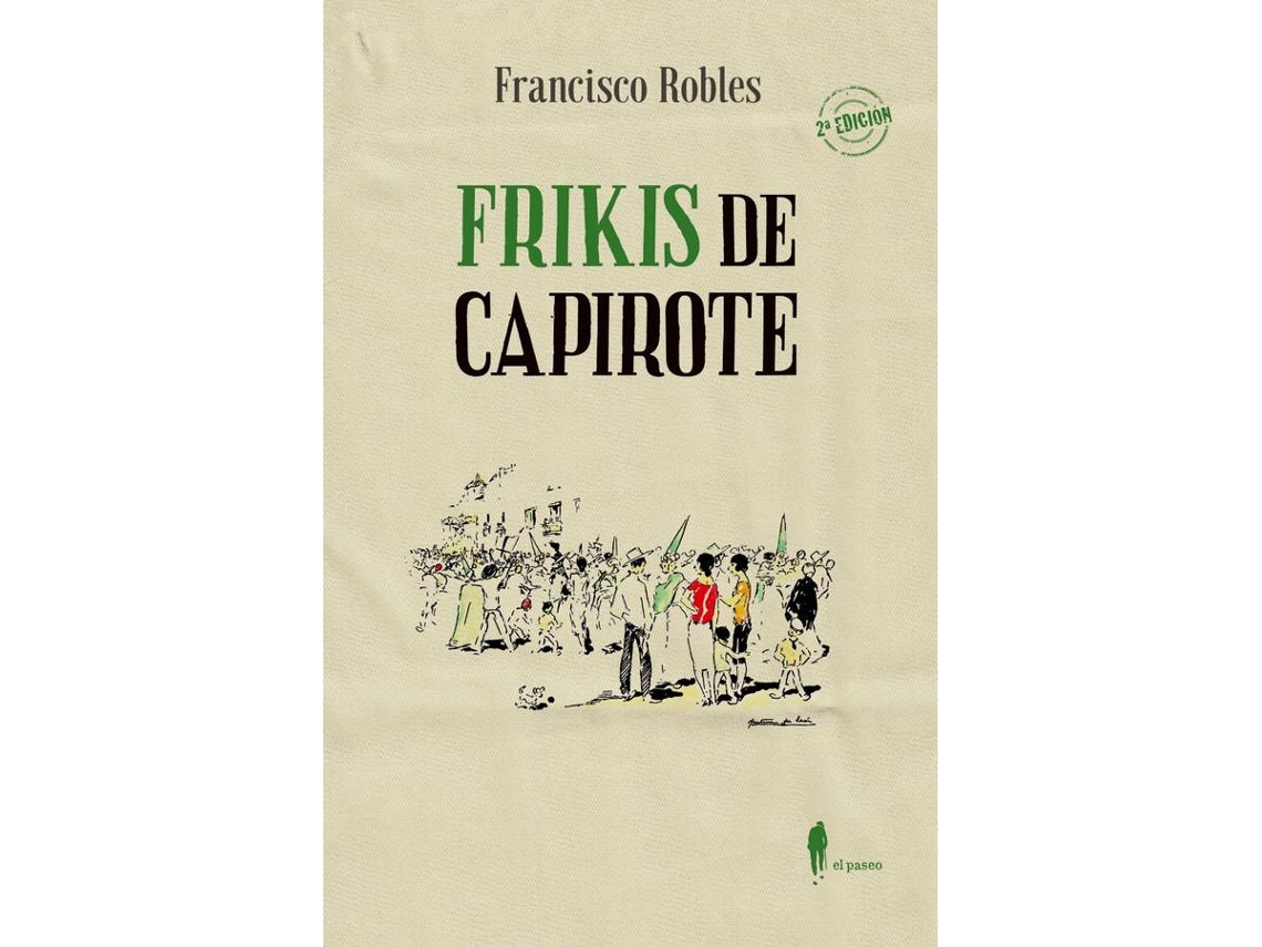 Libro Frikis De Capirote de Francisco Robles Rodríguez (Español)
