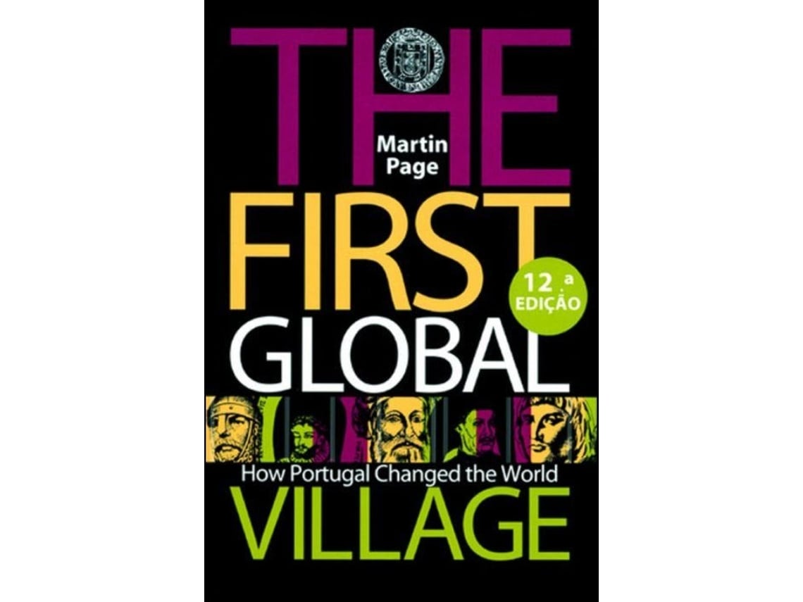 Libro The First Global Village - How Portugal Changed the World de Martin Page (Portugués)