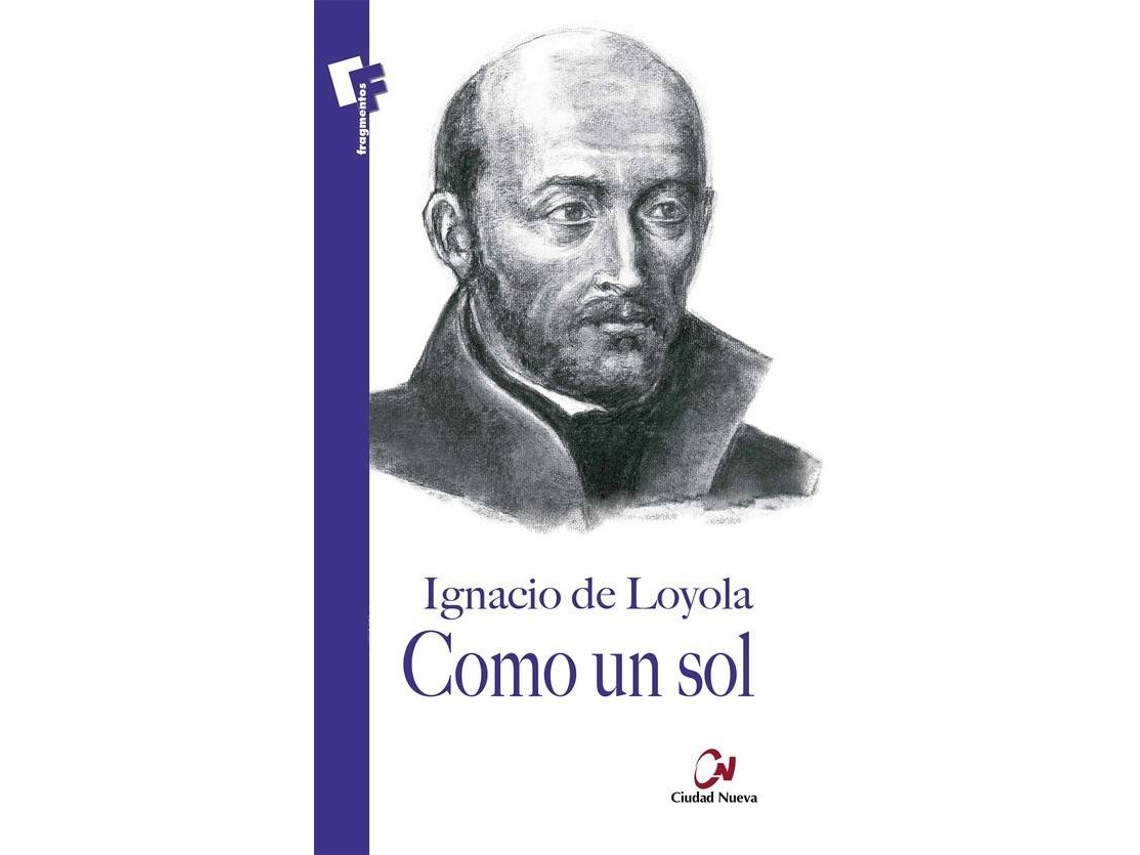 Libro Como Un Sol de Ignacio De Loyola (Español)