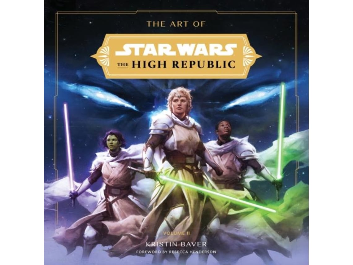 Libro The Art of Star Wars The High Republic Volume II The Official Behind-the-Scenes Companion de Kristin Baver (Inglés)
