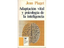 Libro Adaptación Vital Y Psicología De La Inteligencia de Jean Piaget (Español)