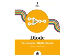 Libro Díode 1. Tecnologia I Digitalització 1 Eso de Ernesto Nogueira Rodríguez (Catalan)
