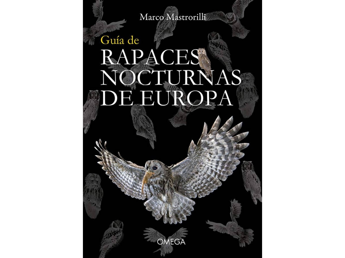 Libro Guia De Rapaces Nocturnas De Europa de Marco Mastrorilli (Español)
