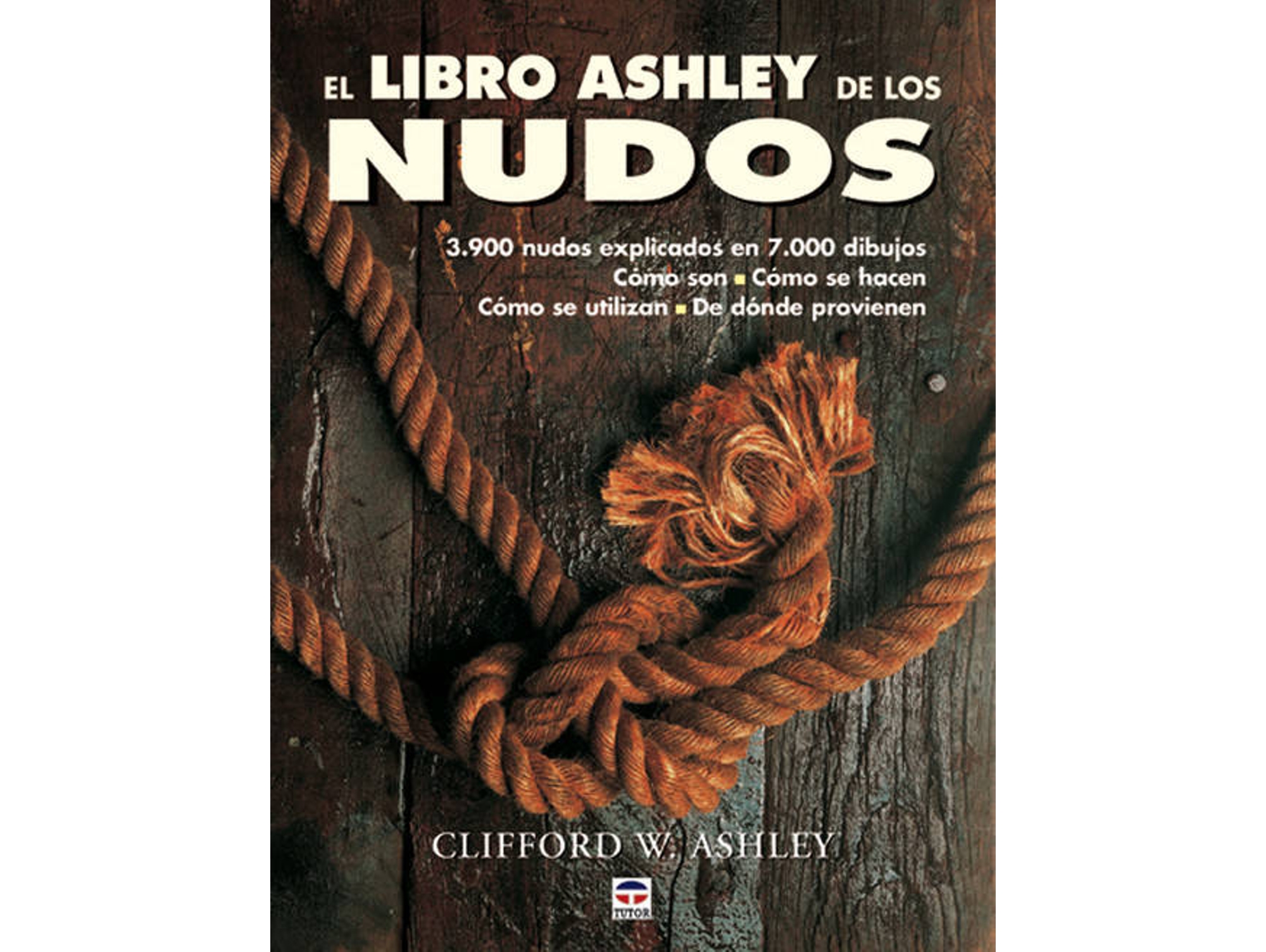 Libro El Libro Ashley De Los Nudos de Clifford W Ashley (Español)
