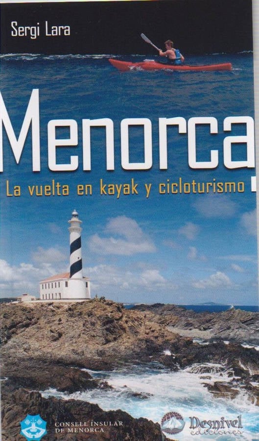 Menorca Vuelta En kayak y cicloturismo guias grandes espacios libro de sergi lara garcía español