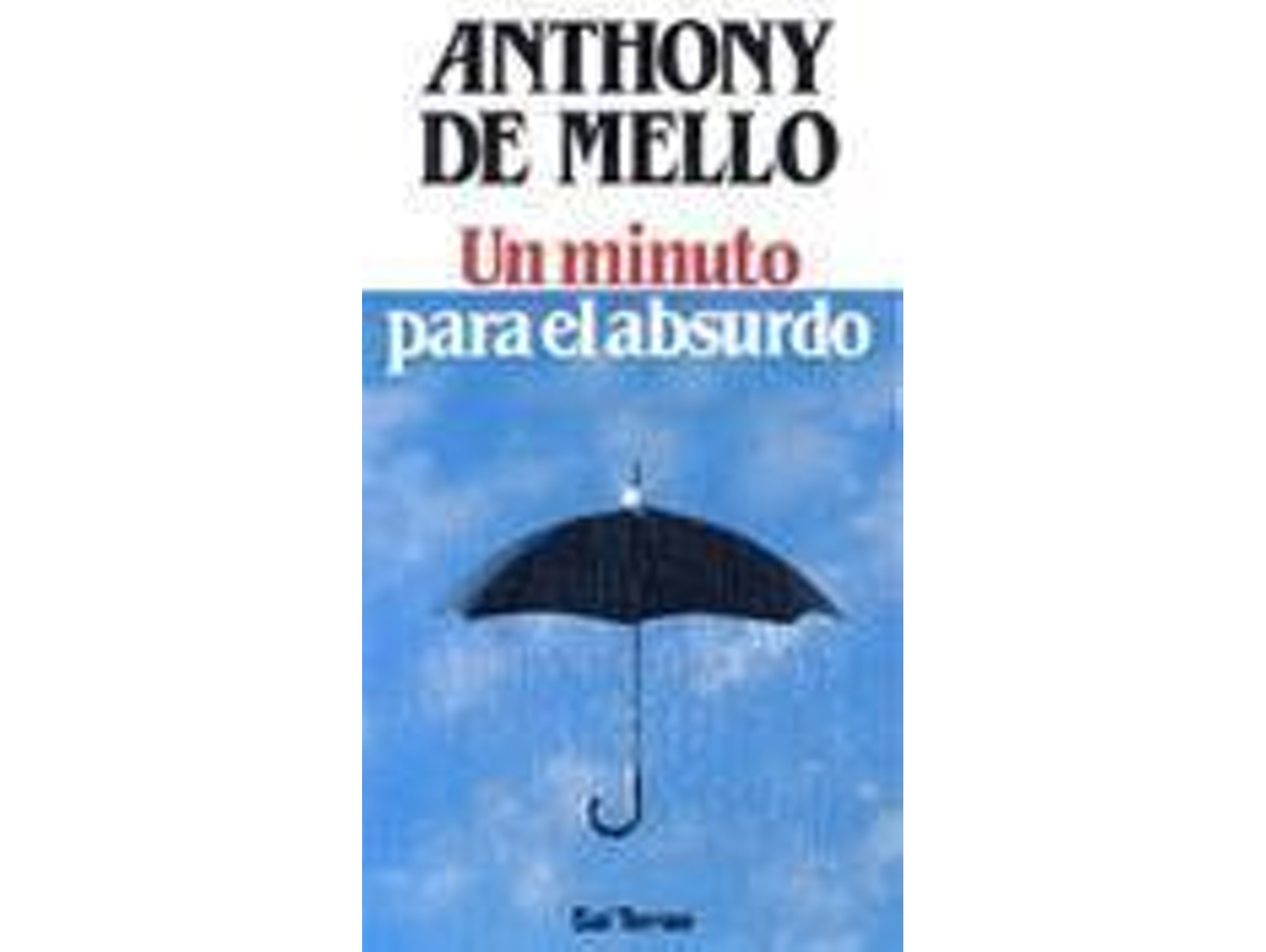 Libro Un Minuto Para El Absurdo de Mello, Anthony De