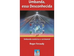 Libro Umbanda, Essa Desconhecida de Roger Feraudy (Portugués)