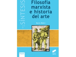 Libro Filosofía Marxista E Historia Del Arte de Boris Rohrl (Español)