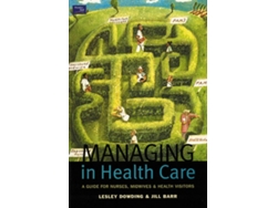 Managing in Health Care
