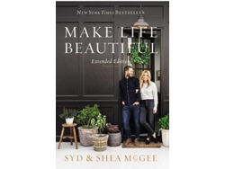 Libro Make Life Beautiful Extended Edition de Syd Mcgee e Shea Mcgee (Inglés - Tapa Dura)