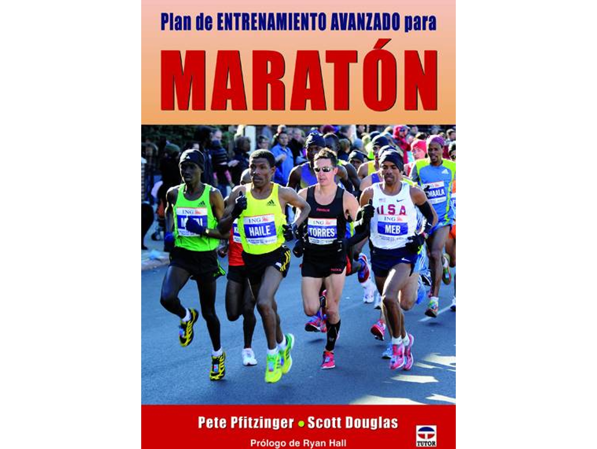 Libro Plan De Entrenamiento Avanzado Para Maraton de Scott Douglas e Pete Pfitzinger (Español)