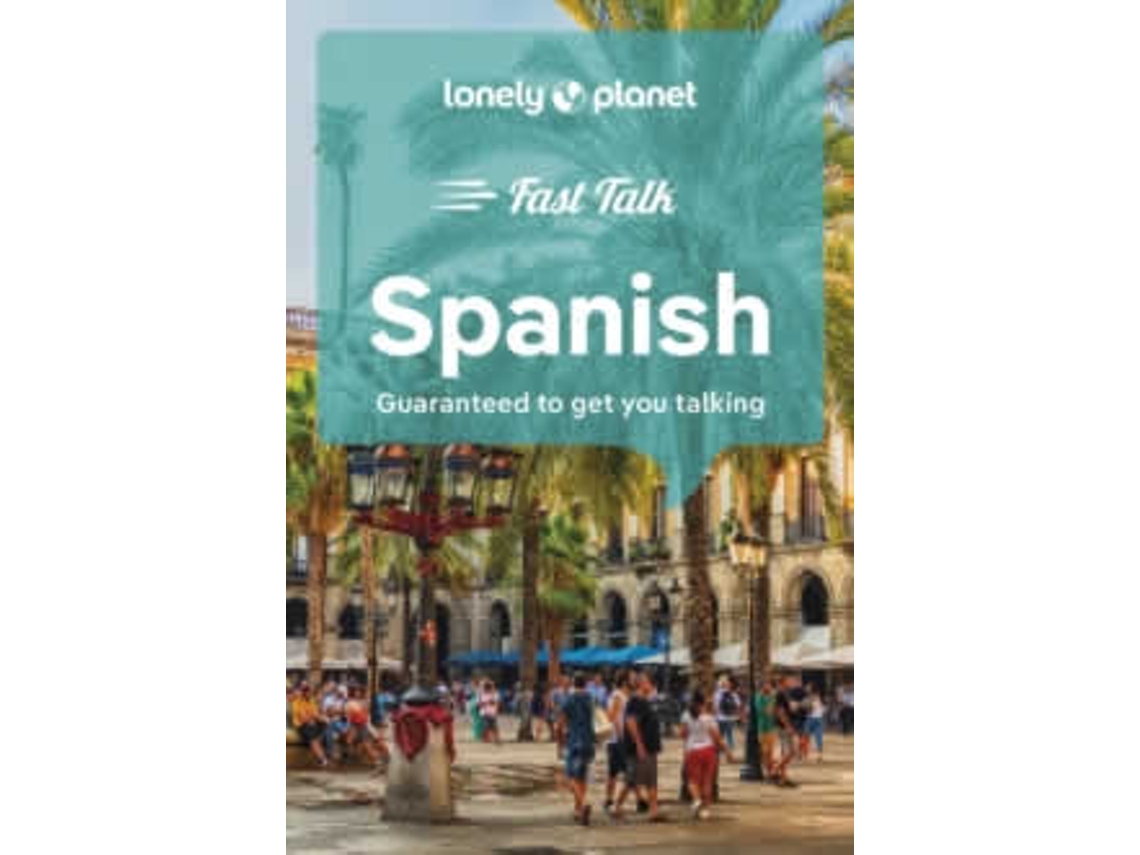 Libro Lonely Planet Fast Talk Spanish de Lonely Planet (Inglés)