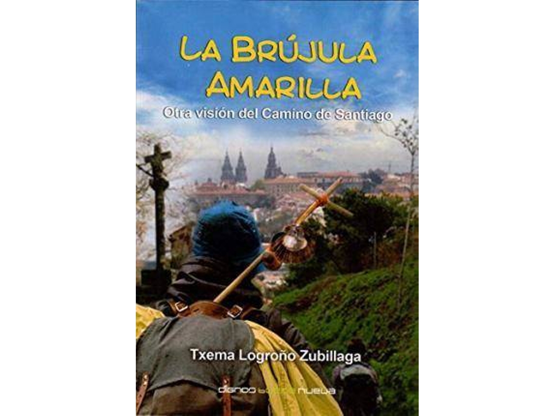 Libro Brújula Amarilla, La de Txema Logroño (Español)