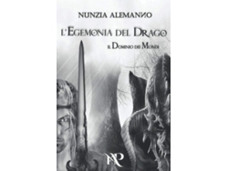 Libro Il Dominio Dei Mondi LEGEMONIA DEL DRAGO de Nunzia Alemanno (Italiano)