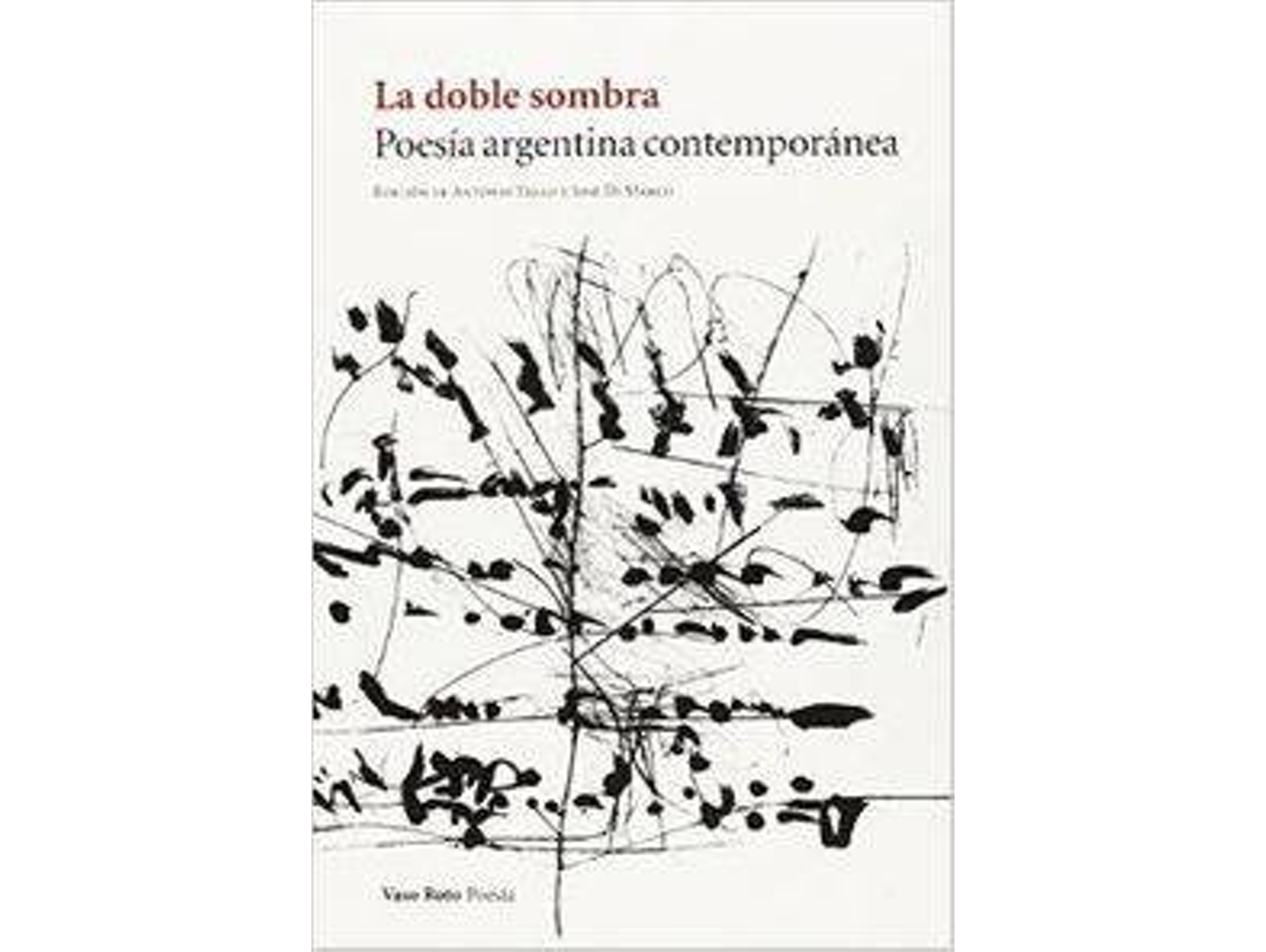 Libro La Doble Sombra Poesía Argentina Contemporánea de &amp;Nbsp; Antonio Tello Y José Di Marco (Español)
