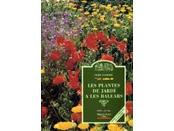 Libro Plantes De Jardi A Les Balears de Pere Llofriu