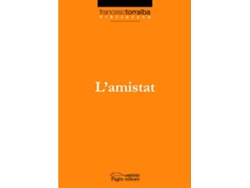 Libro Amistat, L' de Francesc Torralba (Catalán)