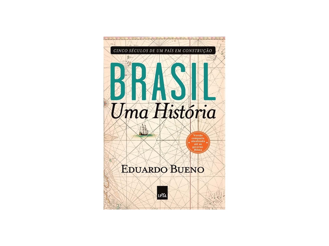 Libro Brasil Uma História de Eduardo Bueno Versão Compacta