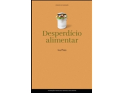 Libro Desperdício Alimentar de Iva Pires (Portugués)