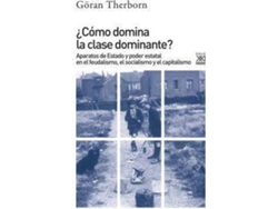 Libro ¿Cómo Domina Clase Dominante? de Goran Therborn (Español)