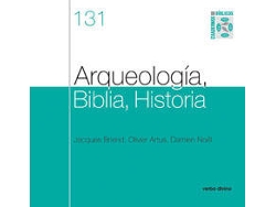 Libro 131.Arqueologia, Biblia, Historia .(Cuadernos Biblicos) de Jacques Briend (Español)