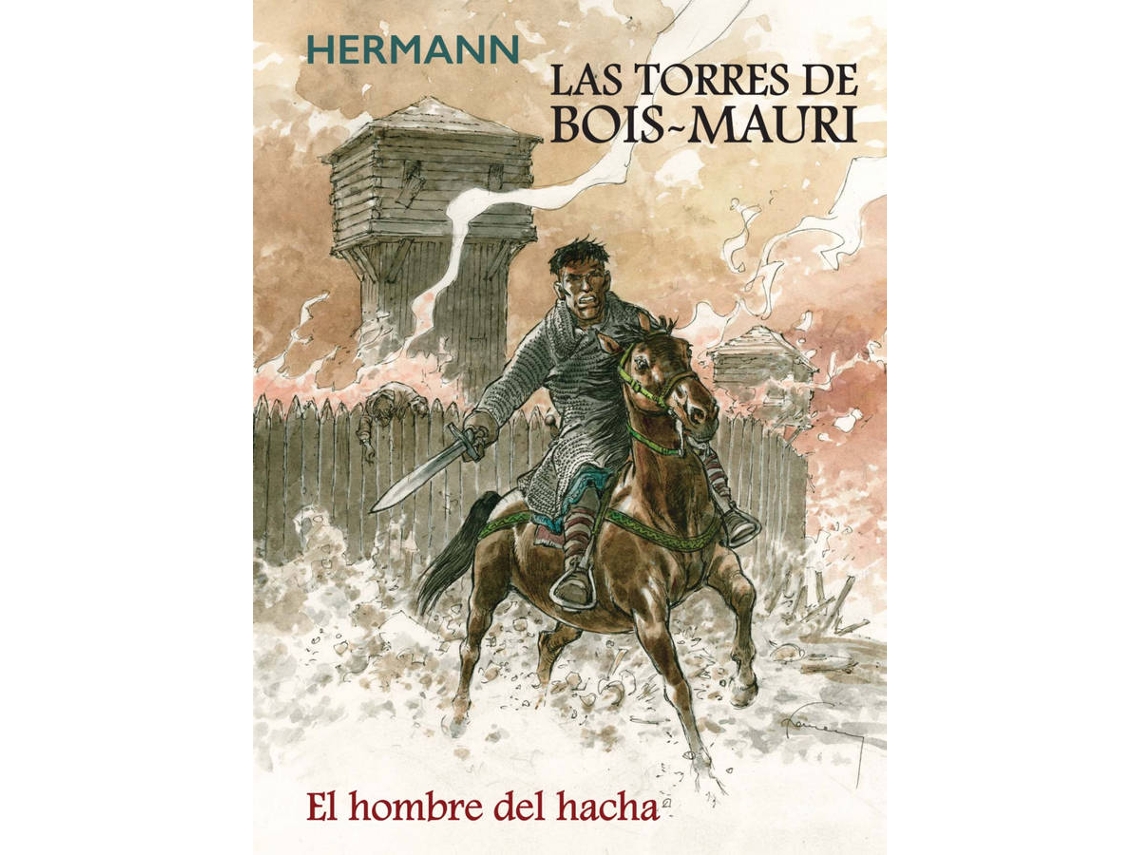 Libro Las Torres De Bois Mauri. El Hombre Del Hacha de Hermann Huppen (Español)