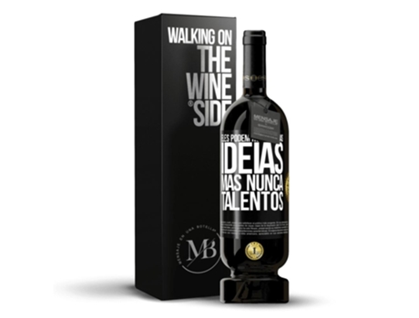 Vino Tinto MENSAGEM EM UMA GARRAFA «Eles Podem Roubar Suas Idéias, Mas Nunca Talentos» 2014 (0.75 L - 1 unidade)