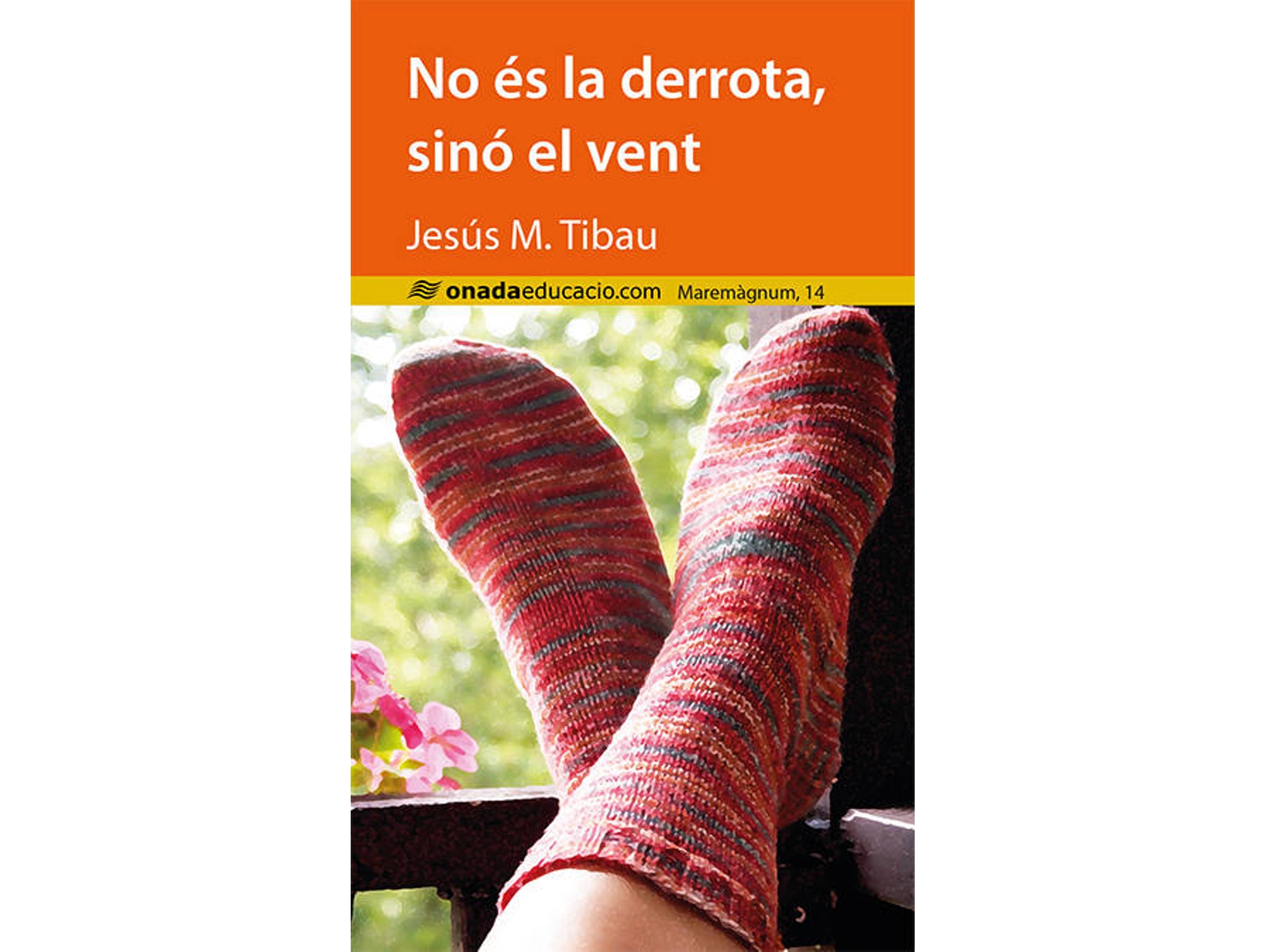 Libro No Es La Derrota, Sino El Vent de Jesus M. Tibau (Catalán)