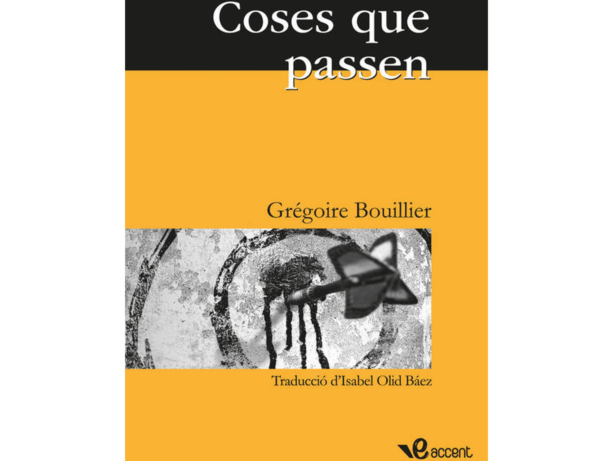 Libro Coses Que Passen de Grégoire Bouillier (Catalán)