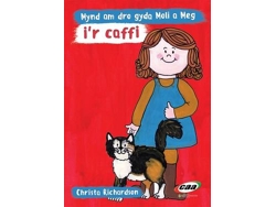 Livro cyfres moli a meg: mynd am dro gyda moli a meg i'r caffi de christa richardson (galês)